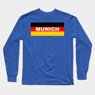 Munich City in German Flag Long Sleeve T-Shirt